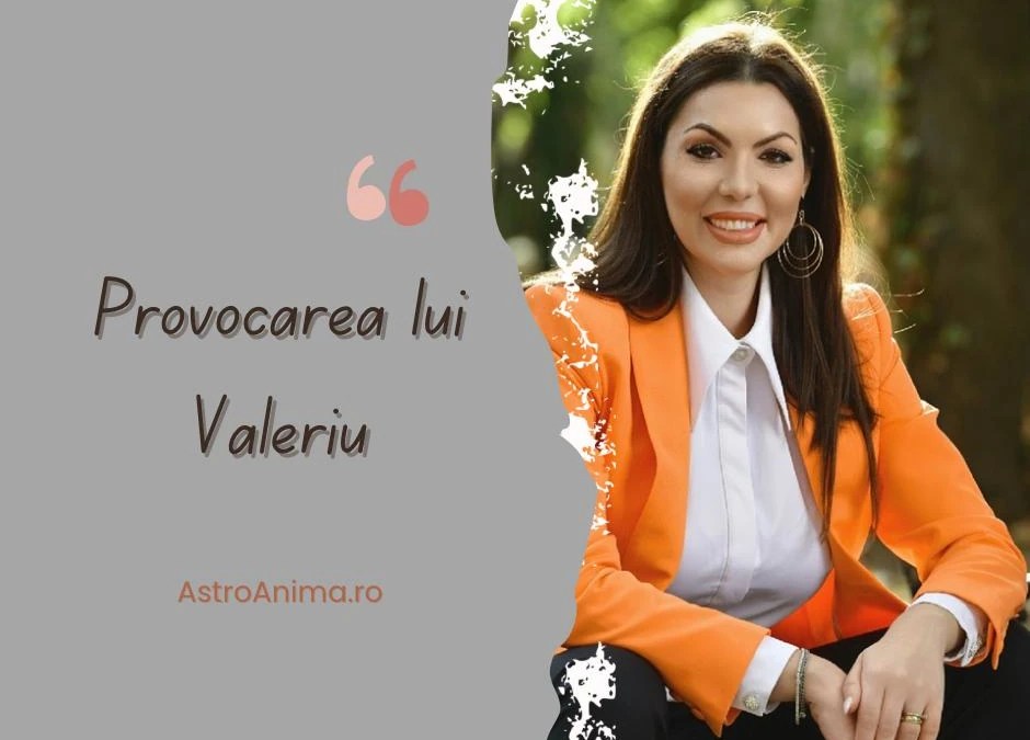 Provocarea lui Valeriu