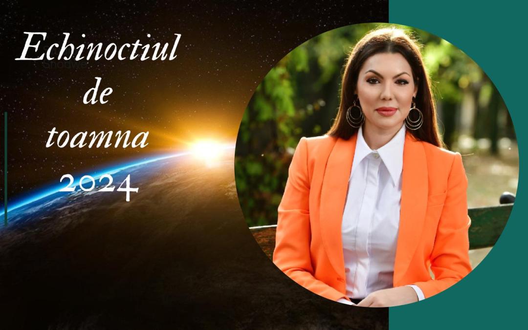 Echinoctiul toamnei 2024 si darurile Soarelui